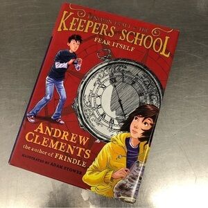 Keepers of the School: Fear Itself by: Andrew Clements, hardback book